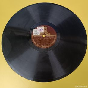 Schellackplatten: LA DOLOROSA - LA MUJER QUE FUE MI VIDA / SON DOS ALMAS QUE IMPLORAN - DISCO DE PIZARRA